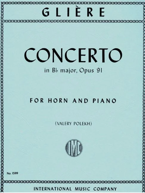 GLIÈRE, Concerto in B flat major (with Cadenzas), Opus 91 (POLEKH) IMC 1599