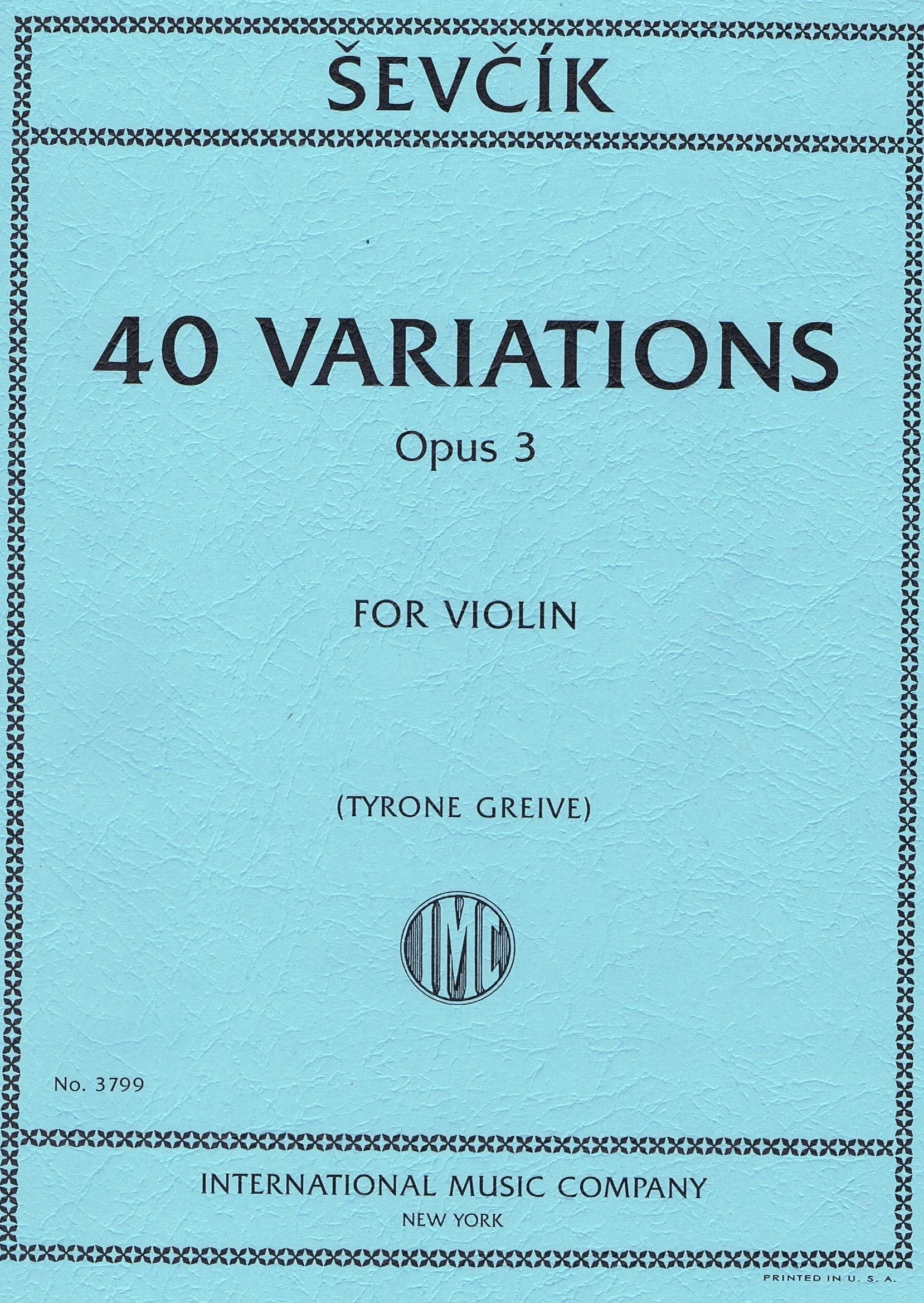 SEVCIK, 40 Variations, Opus 3 (GREIVE, Tyrone) IMC 3799
