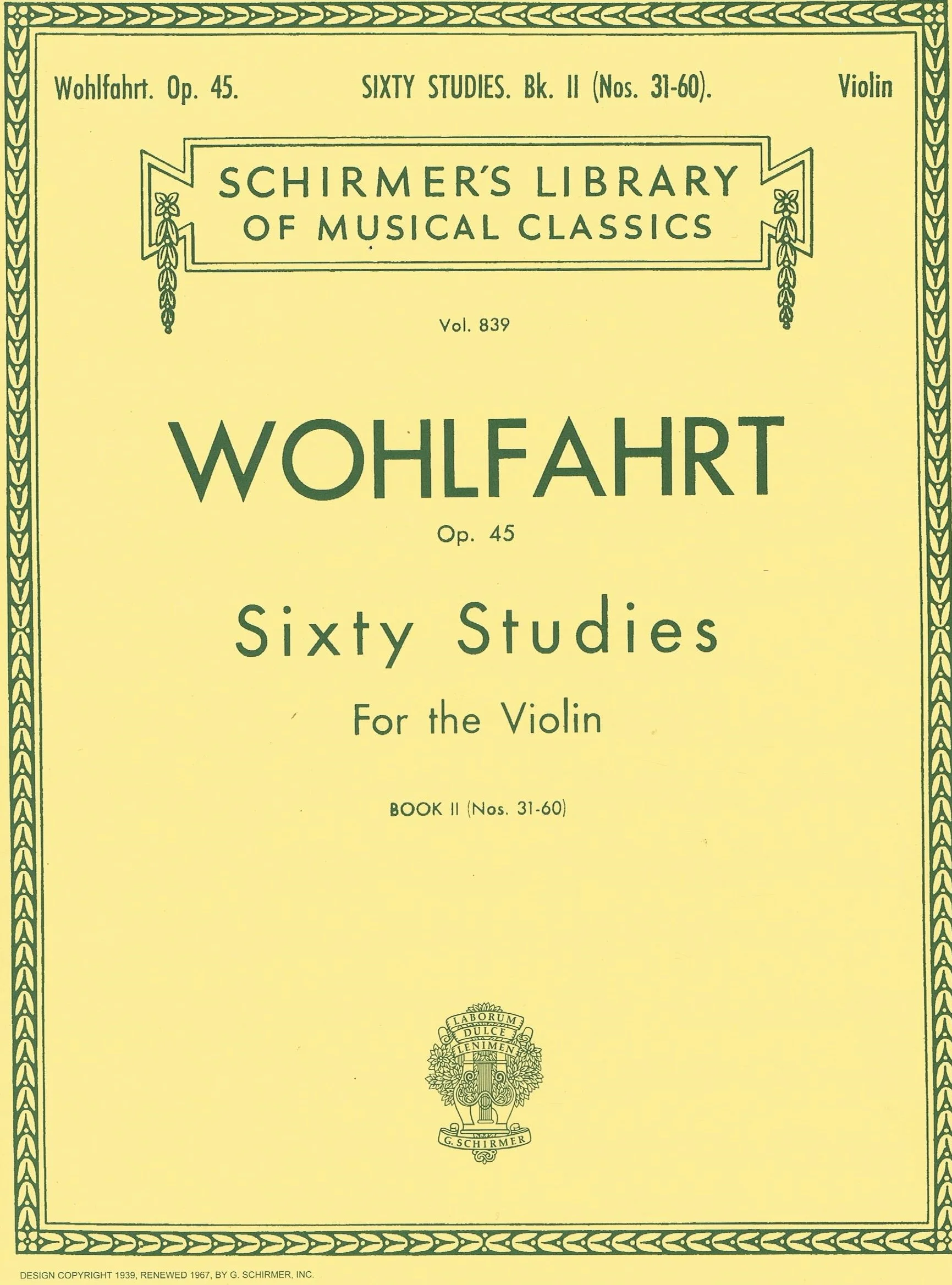 WOHLFAHRT, 60 STUDIES, OP. 45 – BOOK 2 Schirmer Library of Classics Volume 839 HL 50256590