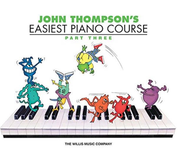 JOHN THOMPSON'S EASIEST PIANO COURSE PART 1 ~ 5 — Teacher's Choice