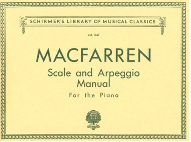 Macfarren, Scale and Arpeggio Manual Schirmer Library of Classics Volume 1037 HL 50257510