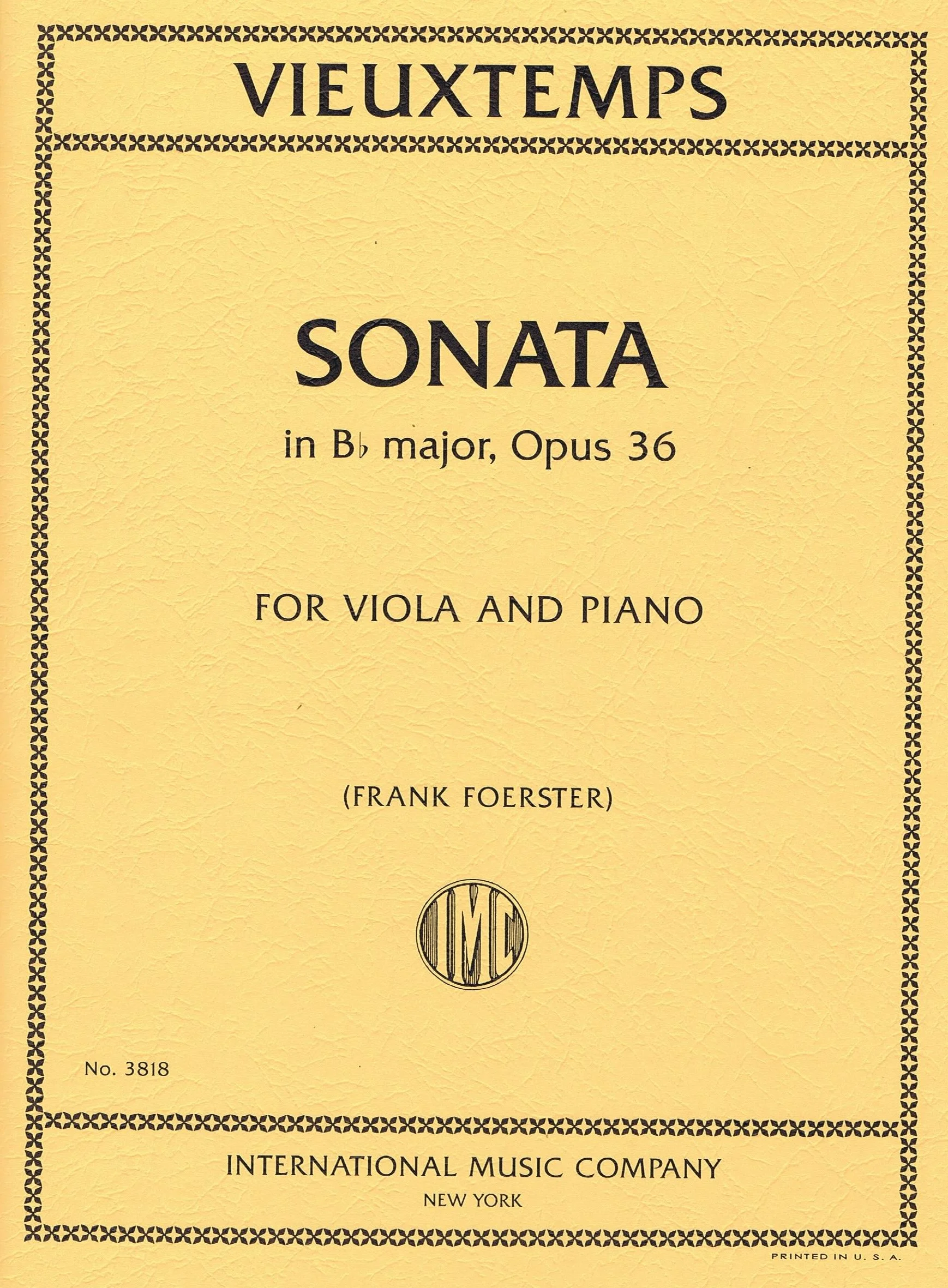 VIEUXTEMPS, Henri Sonata in B flat major, Opus 36 (FOERSTER, Frank) IMC 3818