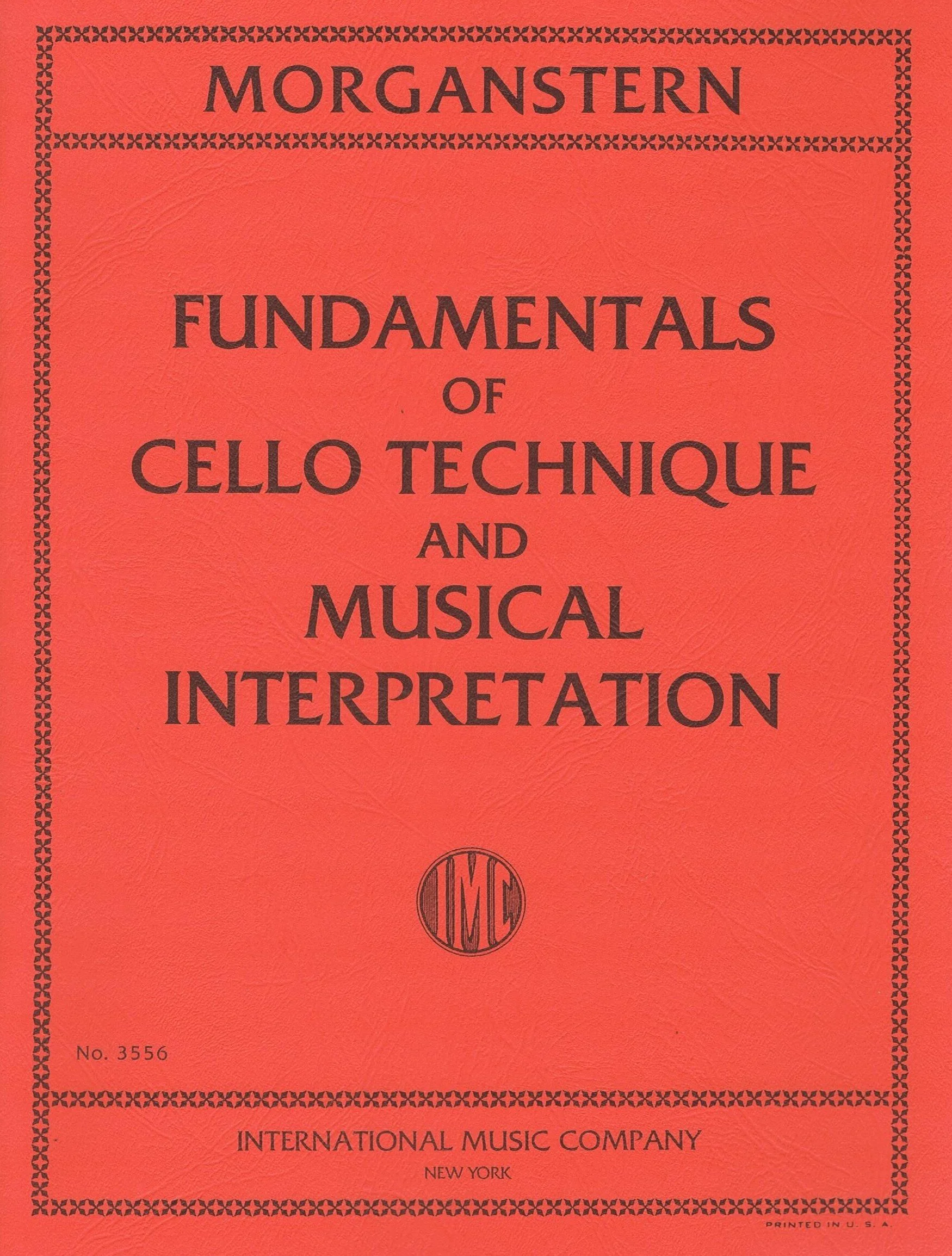 MORGANSTERN, Daniel Fundamentals of Cello Technique and Musical Interpretation IMC 3556