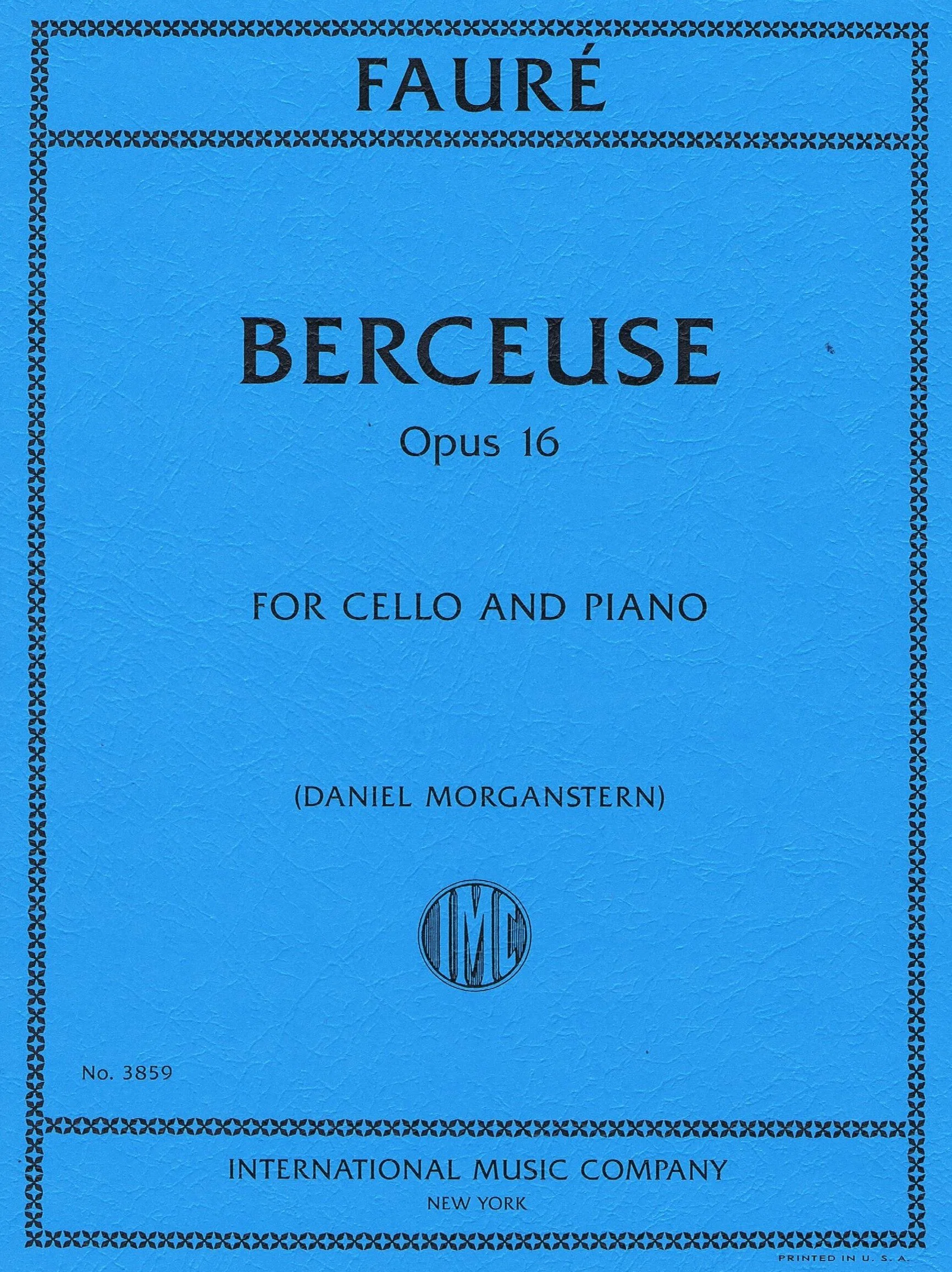FAURÉ, Gabriel Berceuse, Opus 16 (MORGANSTERN, Daniel) IMC 3859