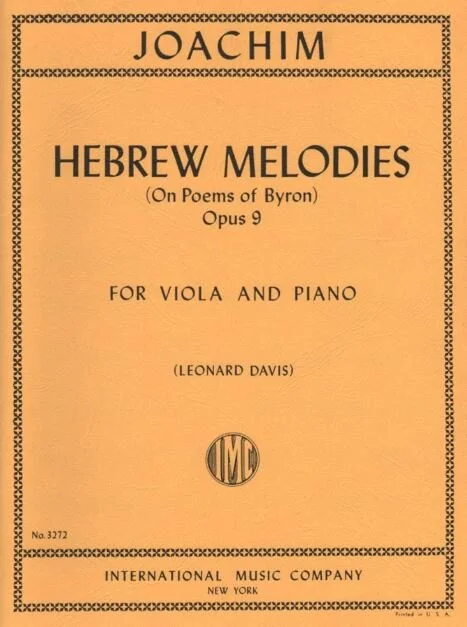 JOACHIM, Joseph Hebrew Melodies (on poems of Byron), Opus 9 (DAVIS, Leonard) IMC 3272