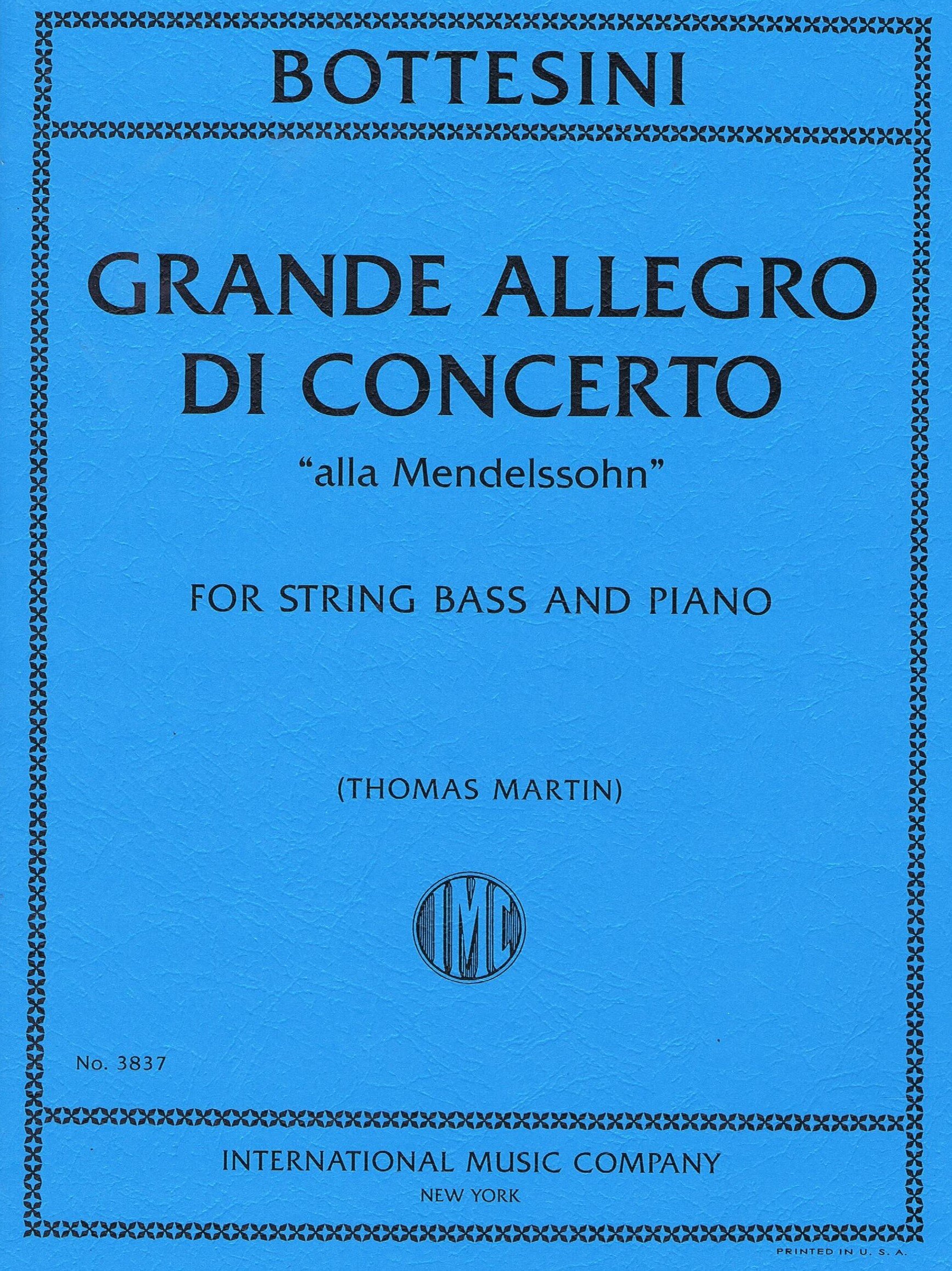 BOTTESINI, Grande Allegro di Concerto "alla Mendelssohn" (MARTIN, Thomas) - IMC 3837