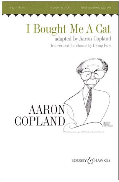 Aaron Copland, I BOUGHT ME A CAT SATB and Piano HL 48003224