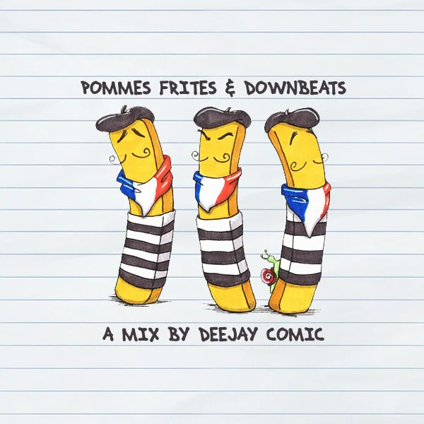 Pommes Frites & Downbeats