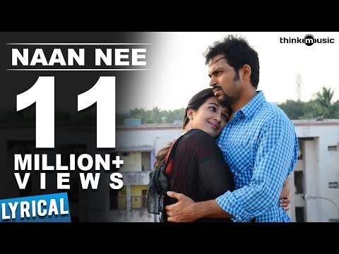 Naan Nee | Madras | Karthi, Catherine Tresa | Santosh Narayanan | Shakthisree Gopalan