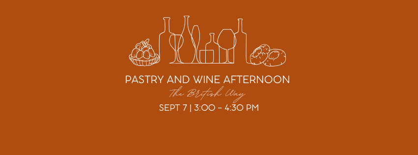 Pastry and Wine Afternoon - The British Way