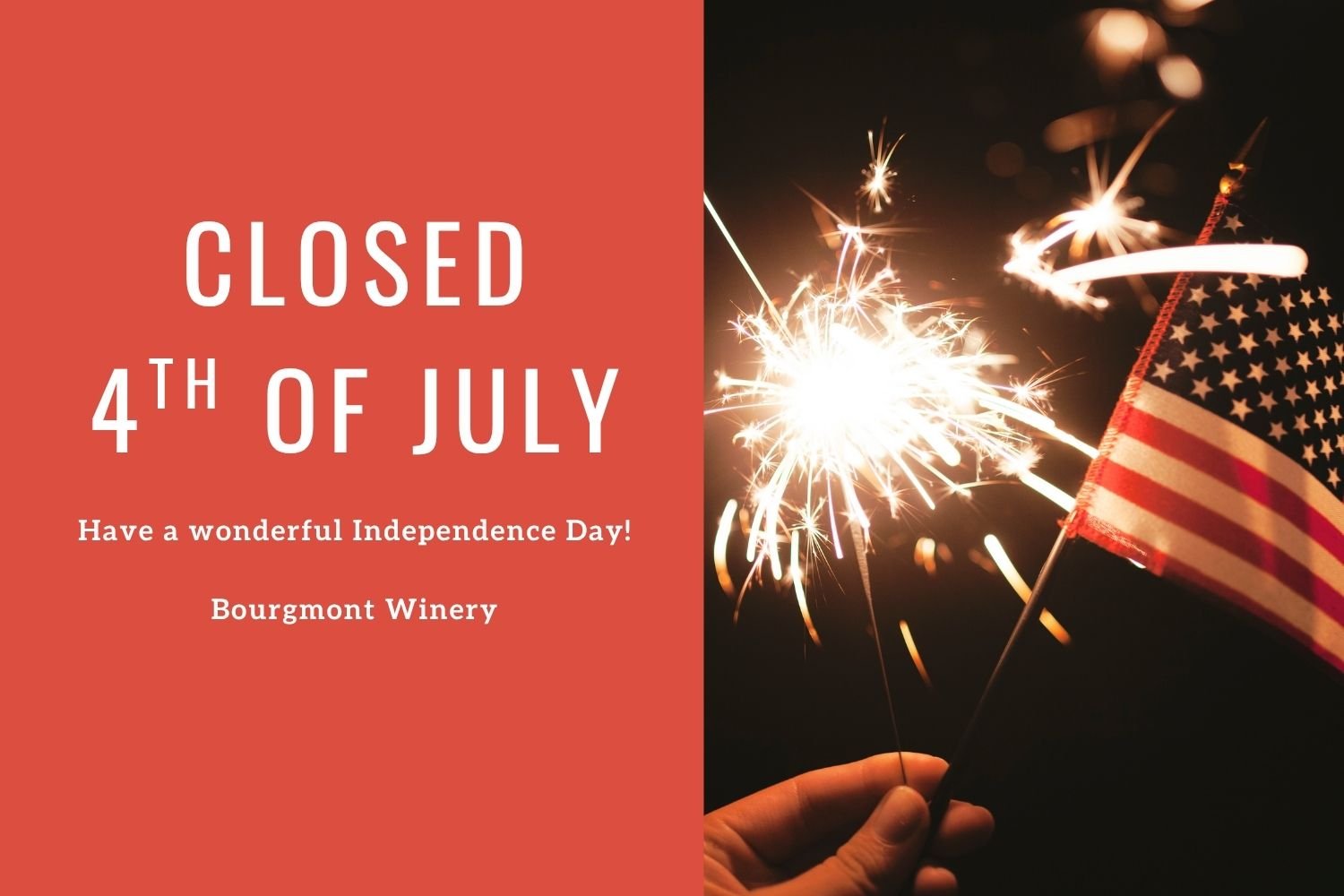 CLOSED ON INDEPENDENCE DAY