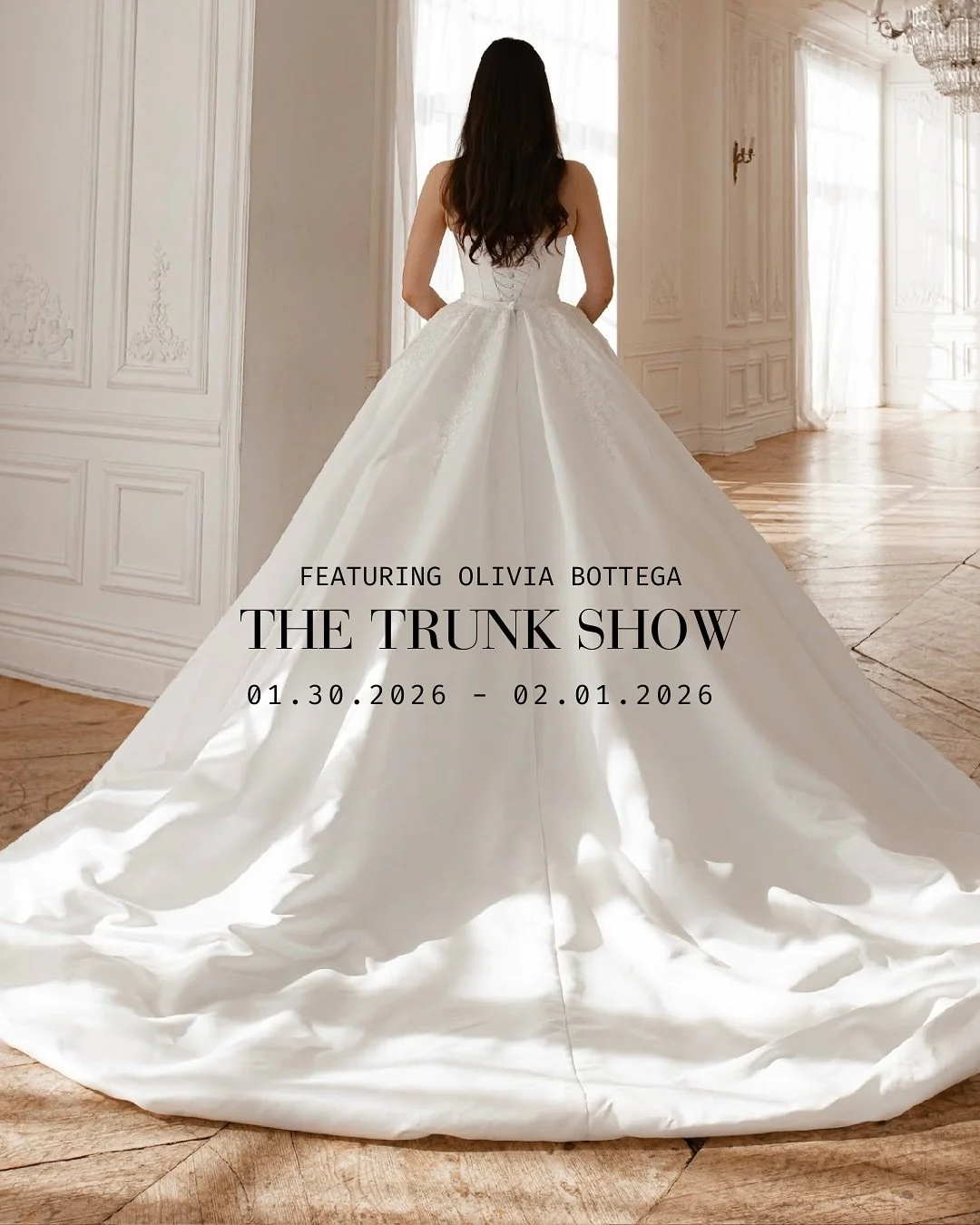 An exclusive Trunk Show is coming to Elite Secrets Bridal.

From January 30 to February 1, explore a curated selection of gowns by Olivia Bottega, available for a limited time in our boutique. This is an opportunity to experience elevated styling, di