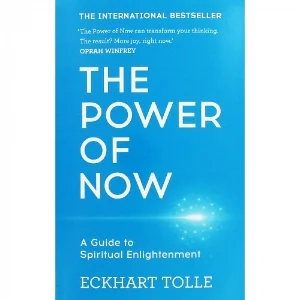 THE POWER OF NOW by Eckhart Tolle 