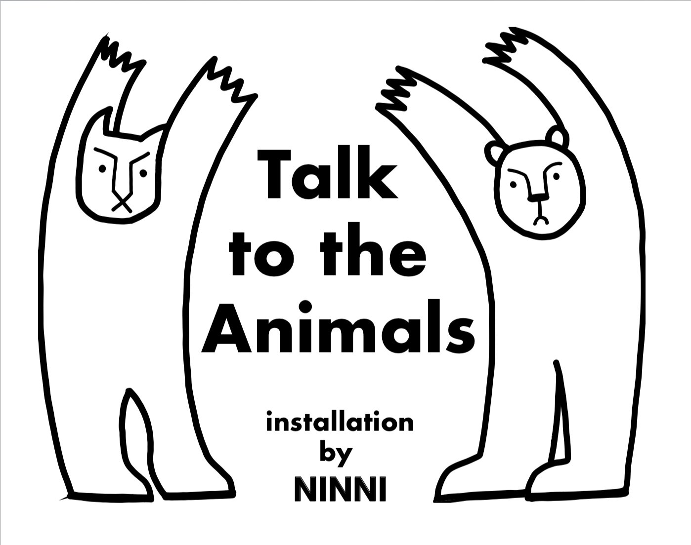 "Talk to the Animals" OUTDOOR EXHIBIT!