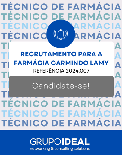 2024.007 Recrutamento Técnico de Farmácia_Farmácia Carmindo Lamy, Ovar.png