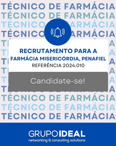2024.010 Recrutamento Técnico de Farmácia_Farmácia Misericórdia, Penafiel.png