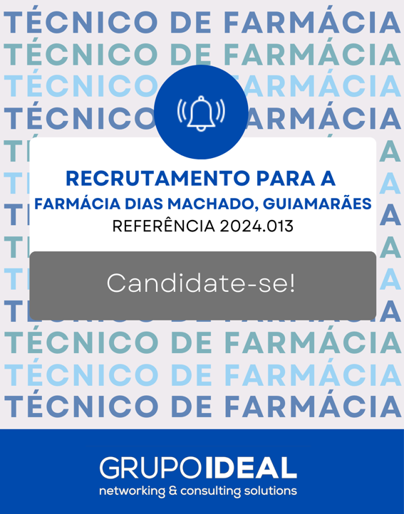 2024.013 Recrutamento Técnico de Farmácia_Farmácia Dias Machado, Guimarães.png