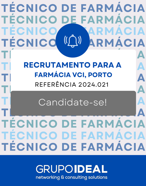 2024.021 Recrutamento Técnico de Farmácia_Farmácia VCI, Porto.png