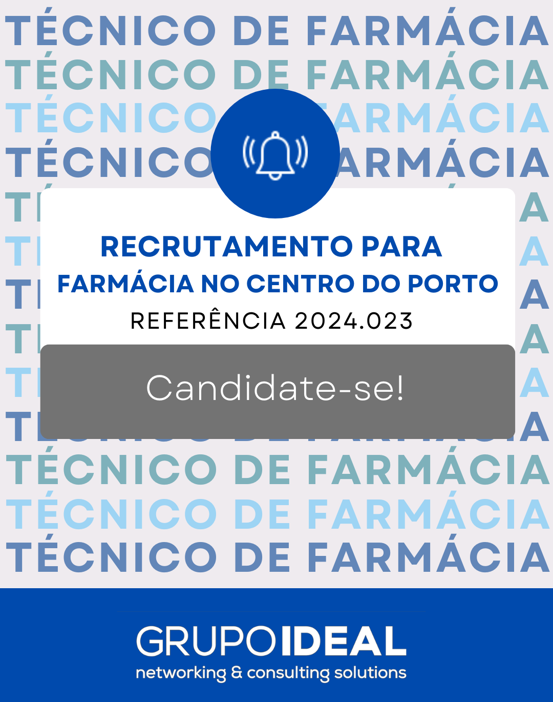 2024.023 Recrutamento Técnico de Farmácia_Farmácia Antiga Porta do Olival, Porto.png