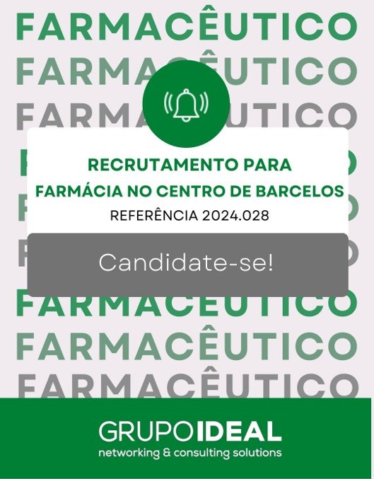 2024.028 Recrutamento Farmacêutico_Farmácia Oliveira, Barcelos.jpg