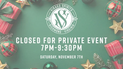 Virago Closed for private event