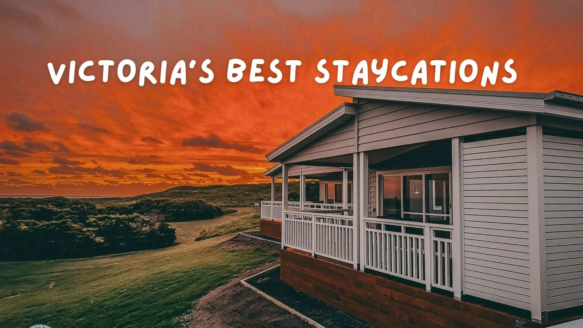 the best staycations in victoria -    30 incredible places to stay