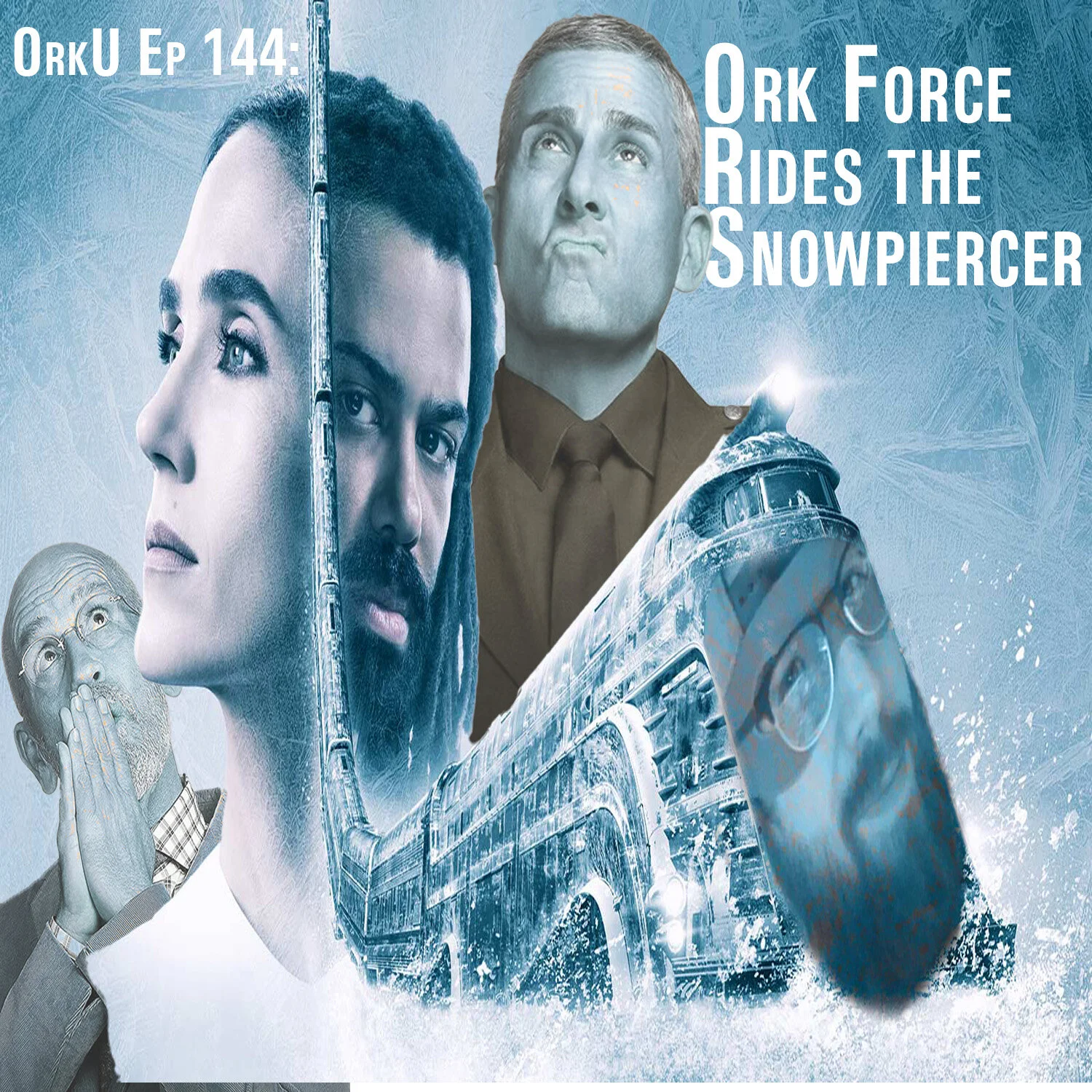Episode 144 - Ork Force Rides the Snowpiercer episode artwork