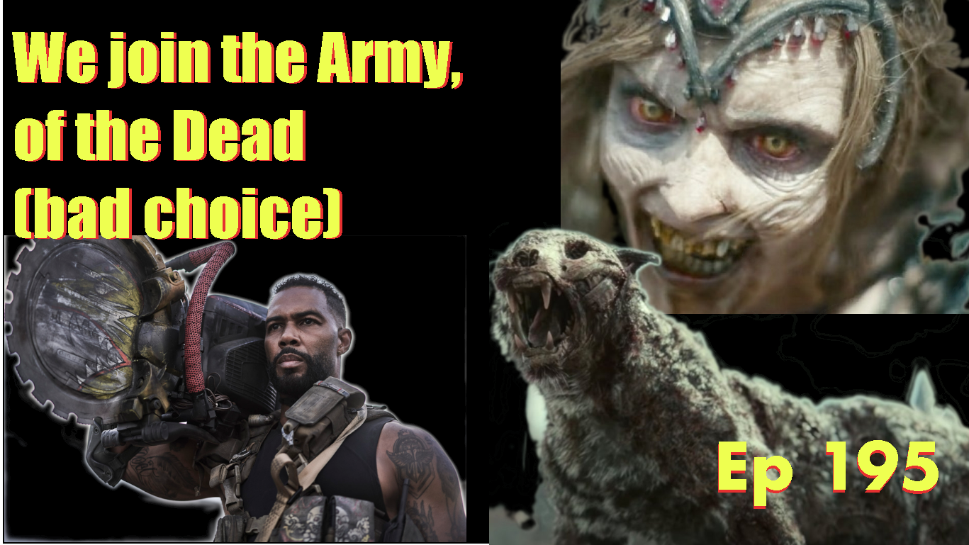 Episode 195- We Join the Army, of the Dead (Bad Decision) episode artwork