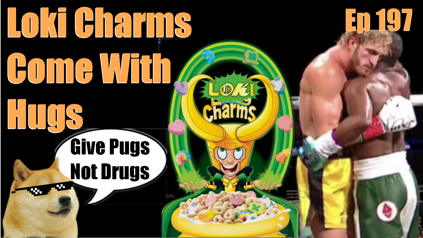 Episode 197- Loki Charms Come With Hugs episode artwork