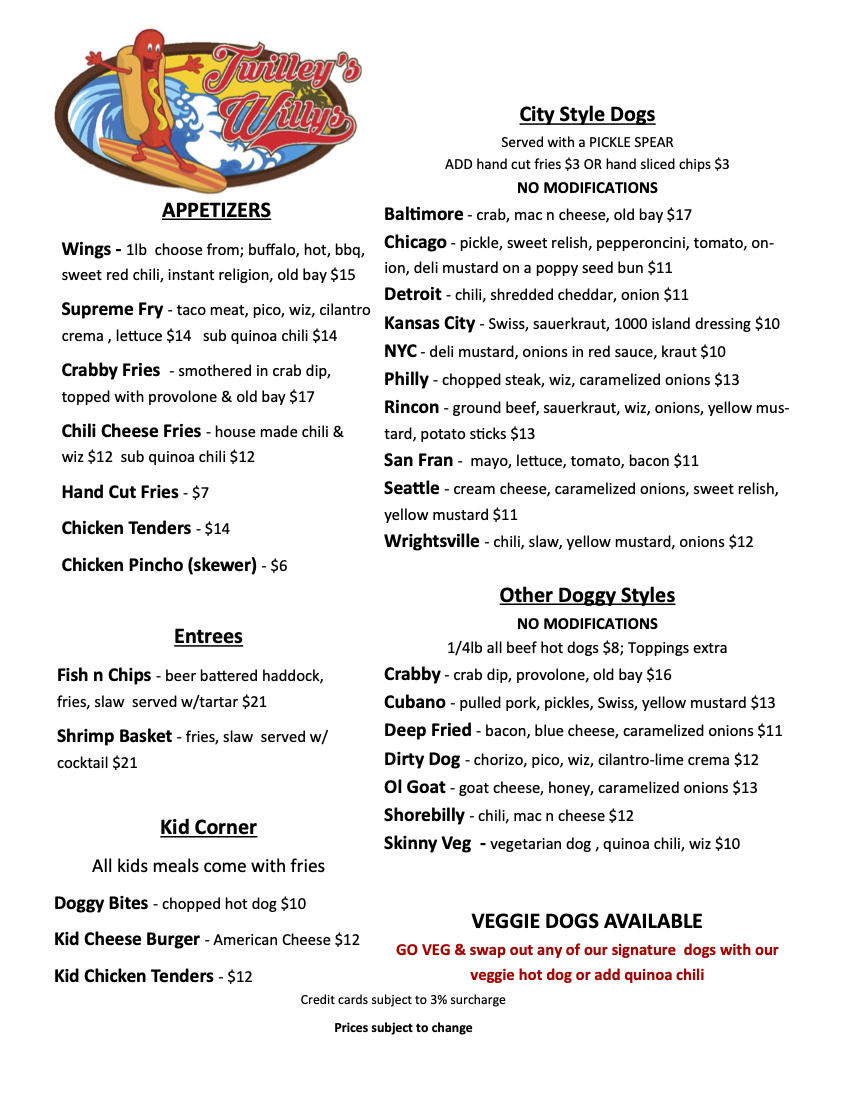 Menu from Truilley's Willy's featuring appetizers like wings, supreme fry, crabby fries, chili cheese fries, hand cut fries, chicken tenders, and chicken pinchos; city style dogs with various toppings; other styles of hot dogs, and kid-friendly options. The menu has a colorful logo at the top left with a dog surfing on a wave.