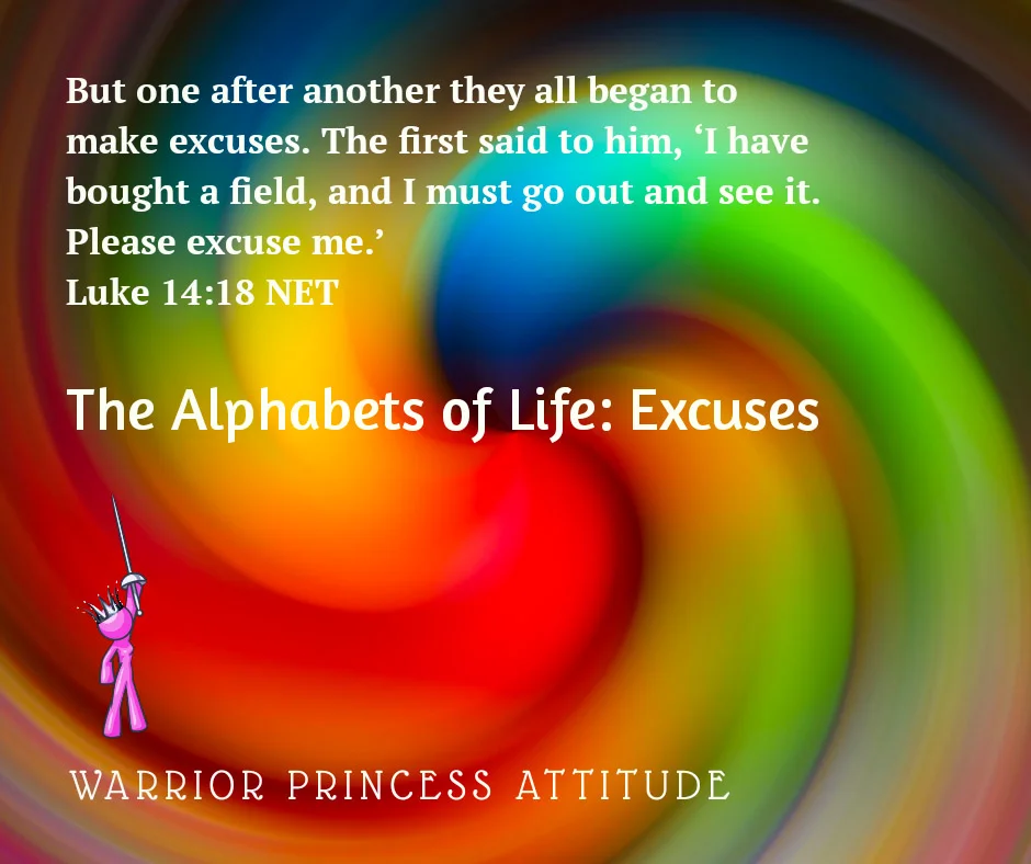 The Alphabets of Life: Excuses