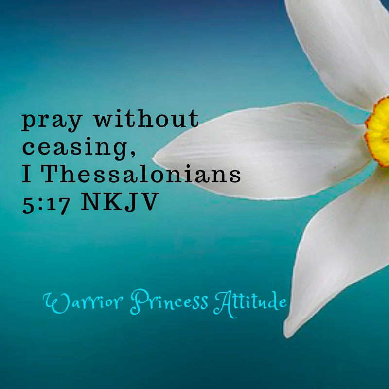 The Alphabets of Life: Pray without Ceasing