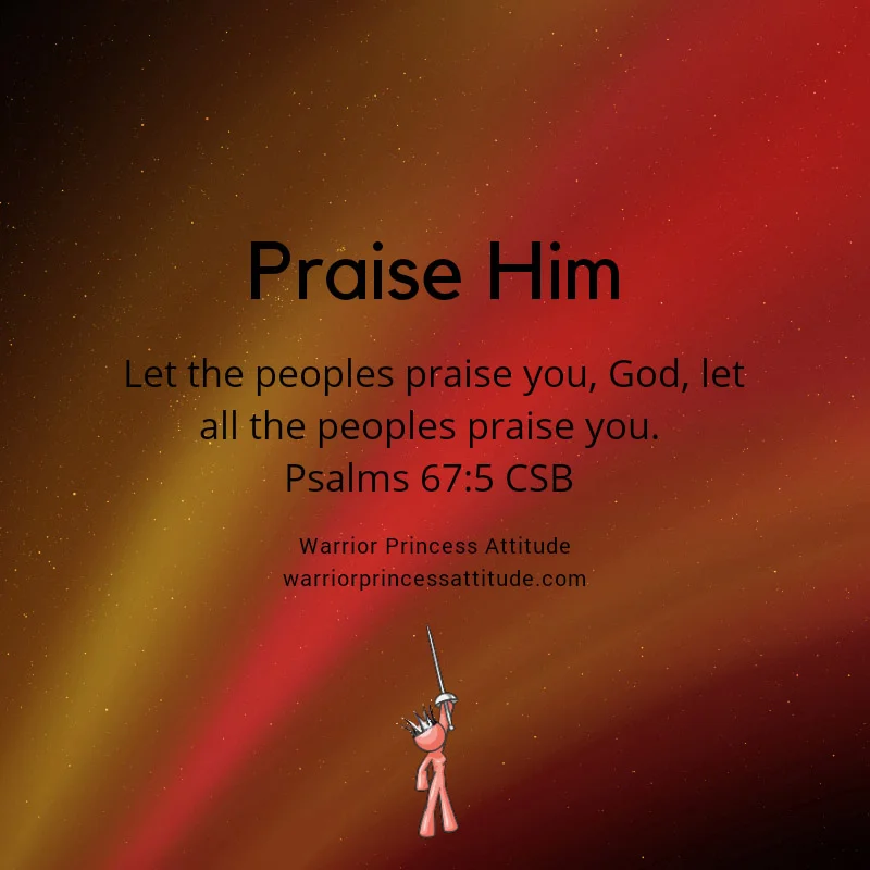 Praise Him!
