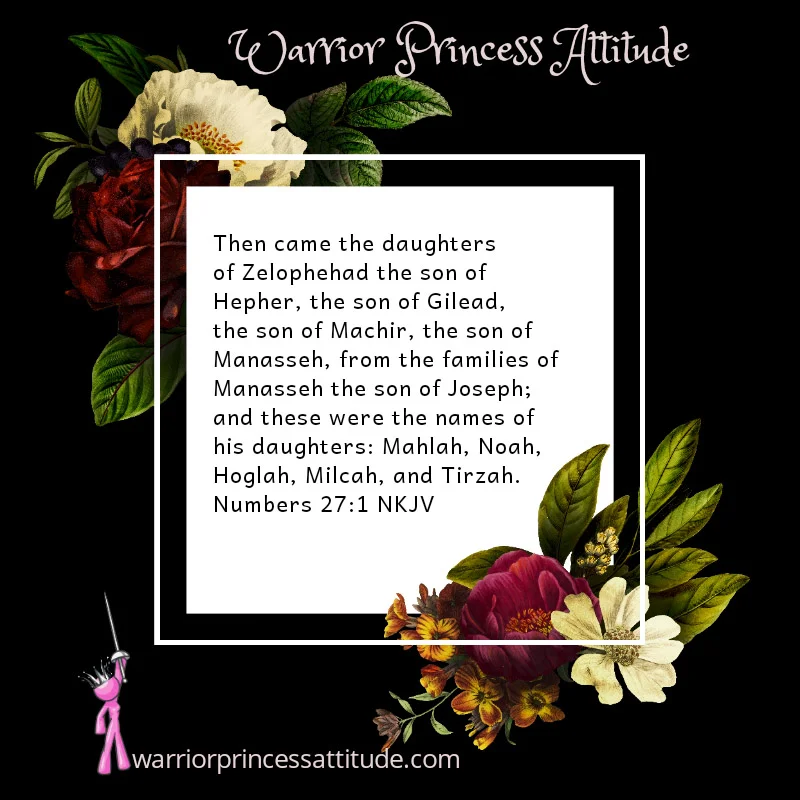 She Was A Warrior Princess-The Daughters of Zelophehad
