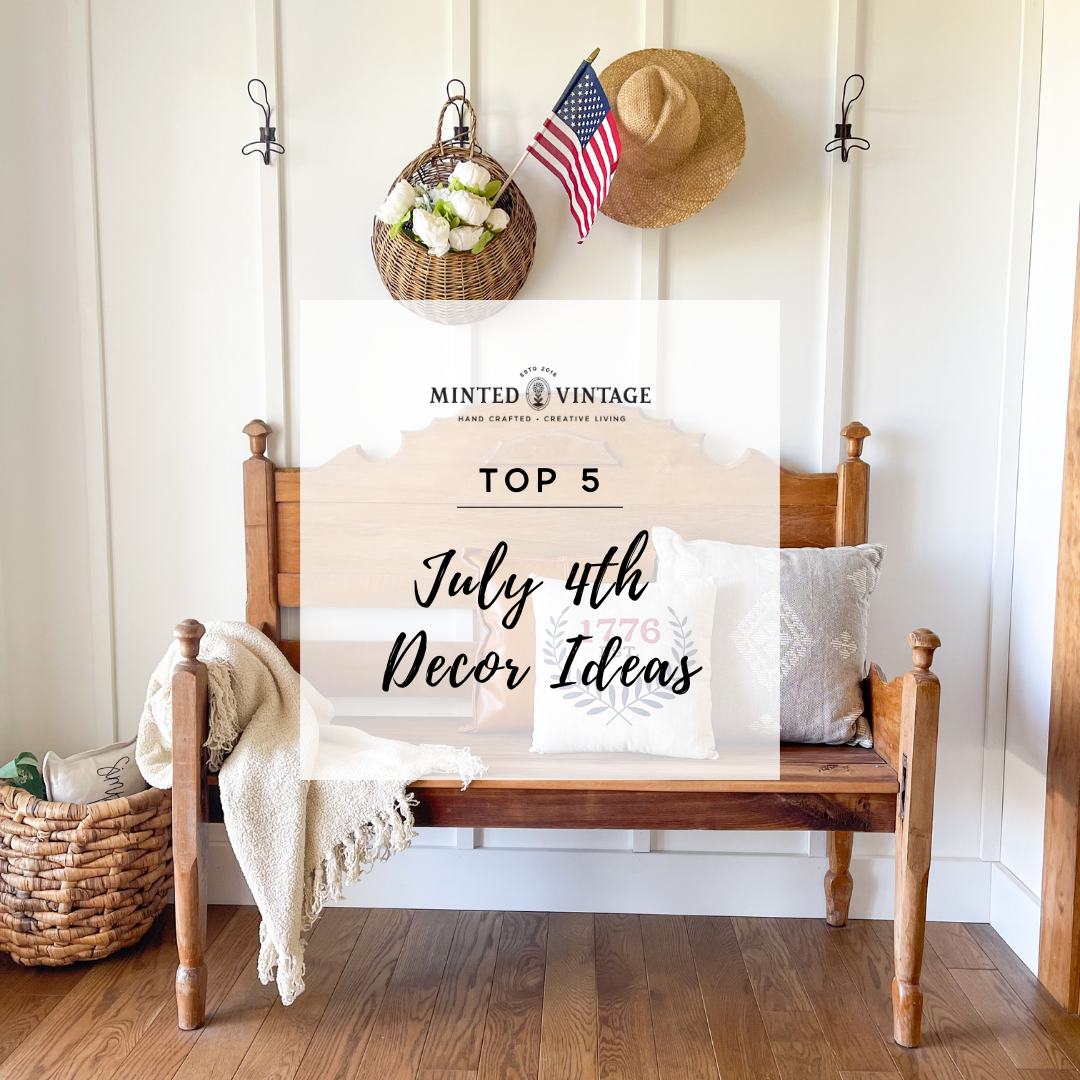 Top 5 Simple July 4th Home Decor Ideas