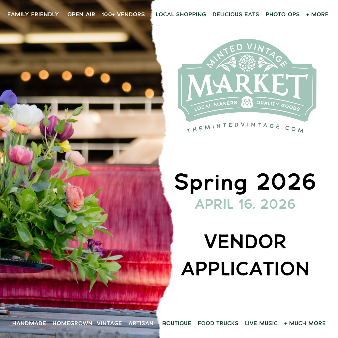 Minted Vintage Market SPRING 2026 Vendor Application