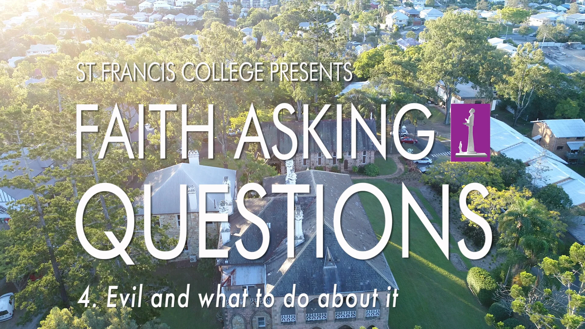 4. Evil and what to do about it