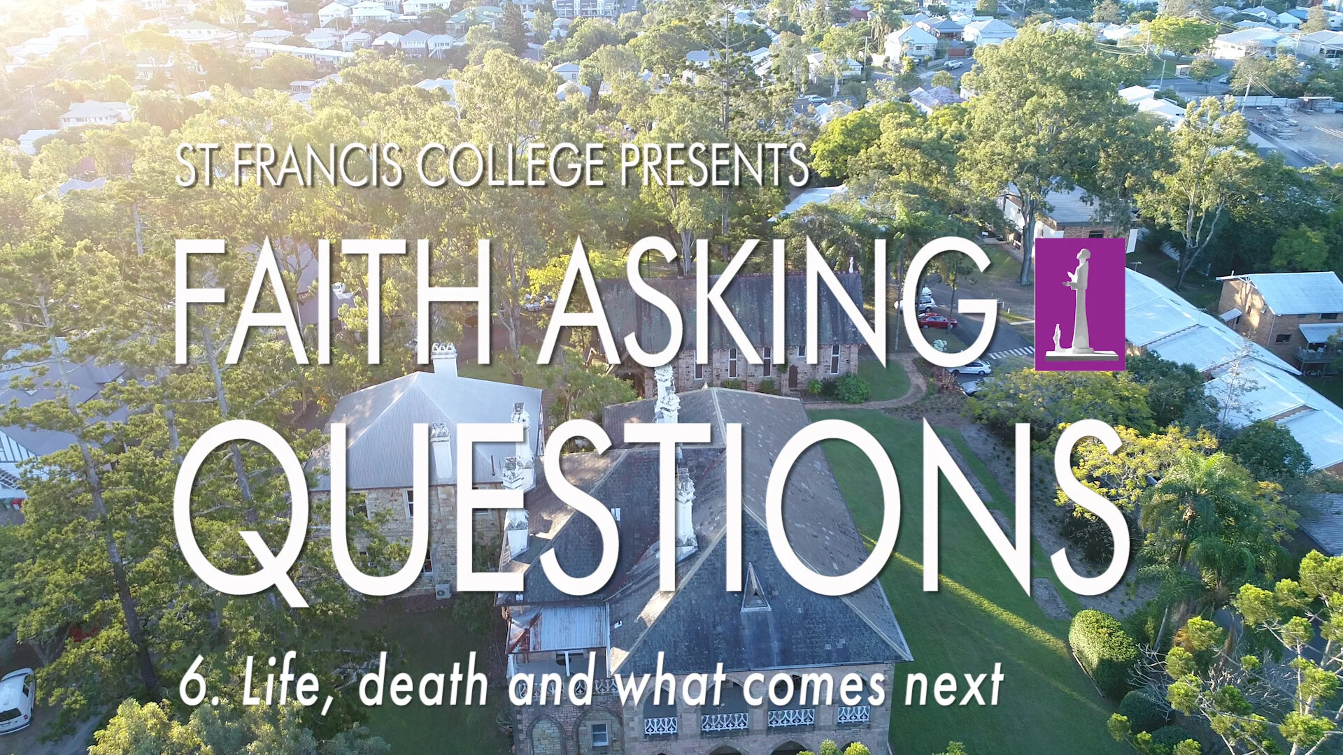 6. Life, death and what comes next