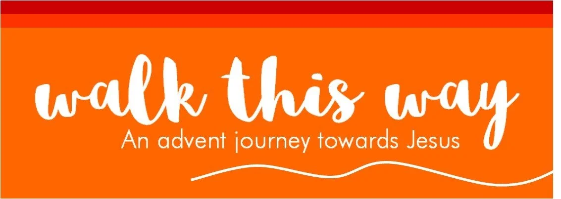 Walk This Way - An Advent Journey