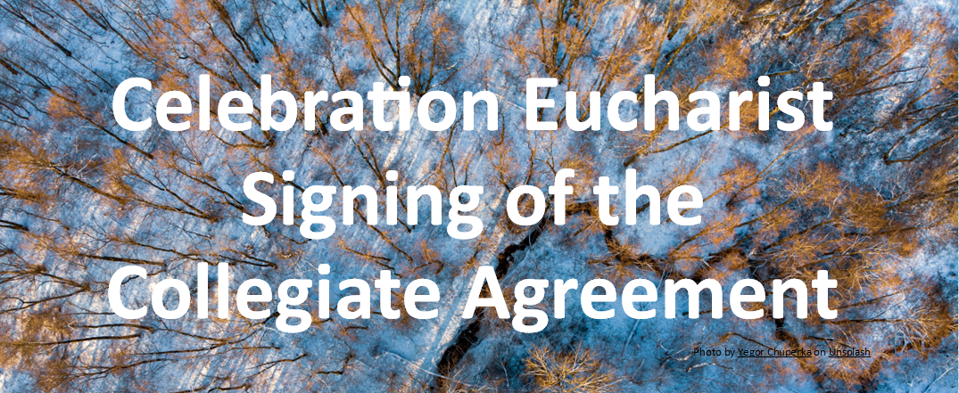 Celebration Eucharist to mark the Signing of the Collegiate Agreement between SFC &amp; UD