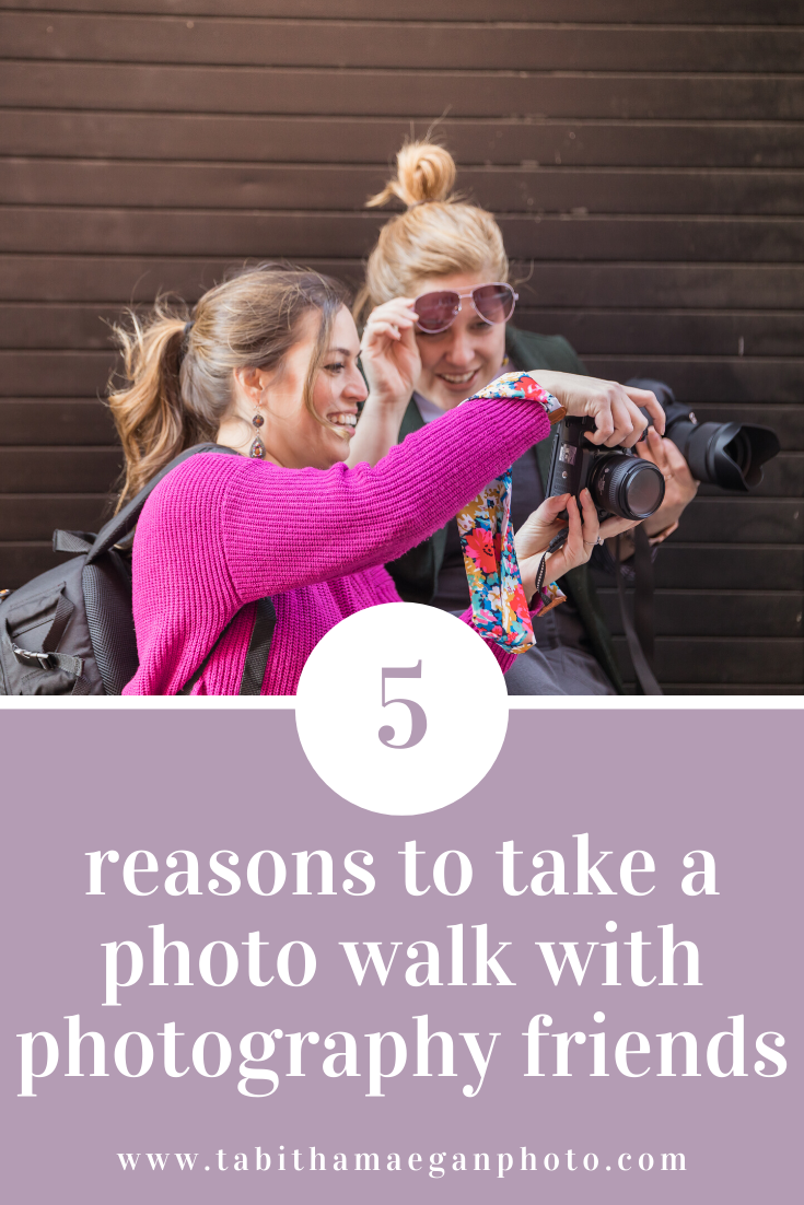 5 Reasons to do a Photo Walk with Photography Friends 