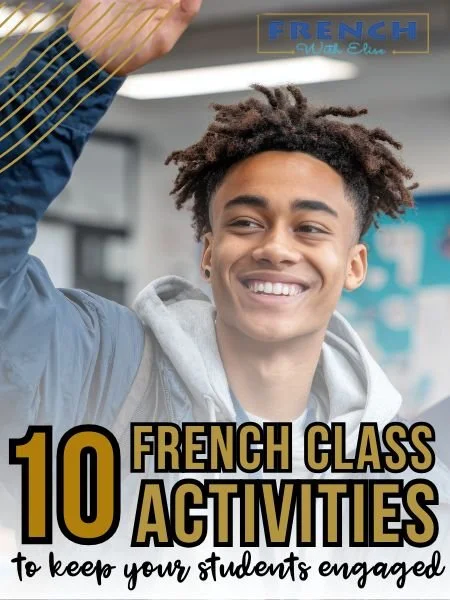 10 Creative and Fun French Class Activities to Keep Students Engaged