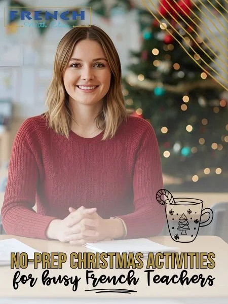 7 No-Prep French Christmas Activities for Busy Teachers