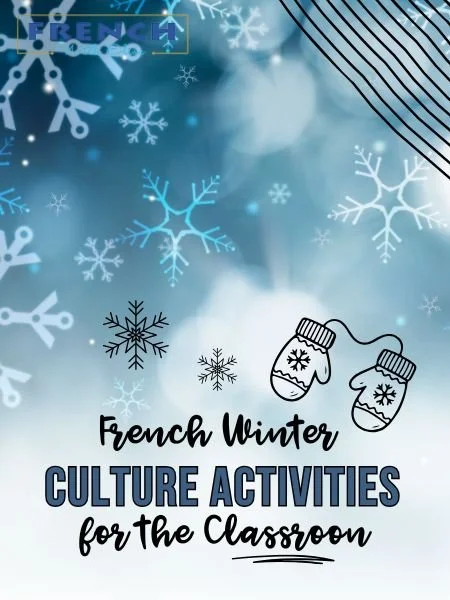 French Winter Culture Activities for the Classroom: Reading Passages, Vocabulary Practice, and No-Prep January French Lessons