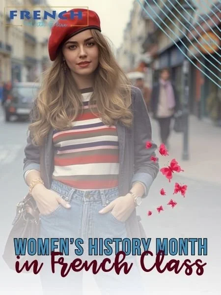 How to Teach Women’s History Month in French Class | Women’s History Month Activities &amp; International Women’s Day Lessons