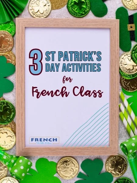 3 French St. Patrick’s Day Activities for the Classroom