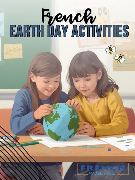 French Earth Day Activities for Middle School (Core French &amp; Immersion)