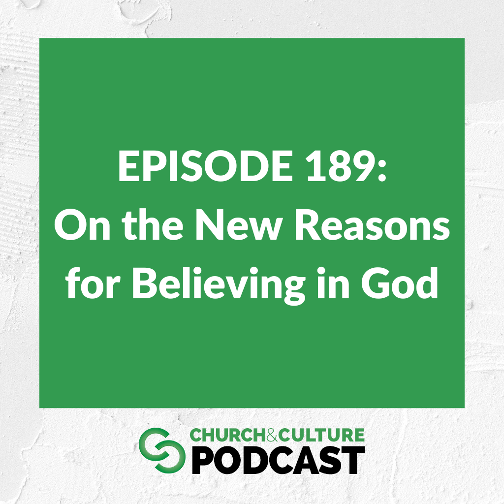 CCP189: On the New Reasons for Believing in God