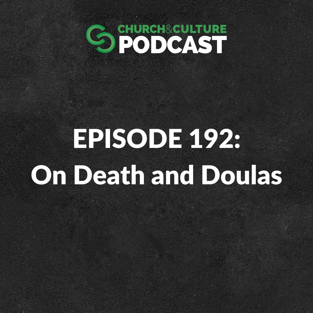 CCP192: On Death and Doulas
