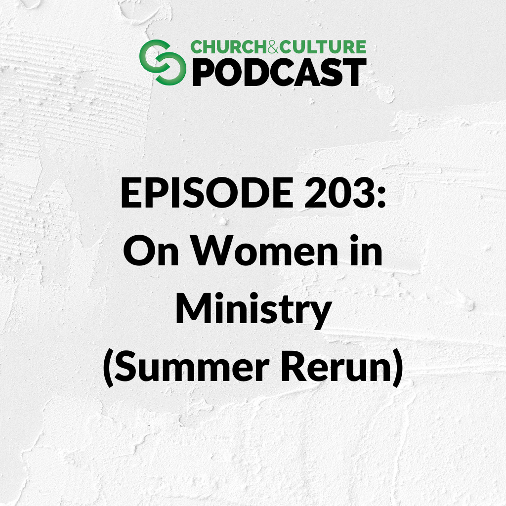 CCP203: On Women in Ministry (Summer Rerun)